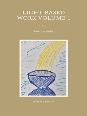cover image of Light-Based Work Volume 1